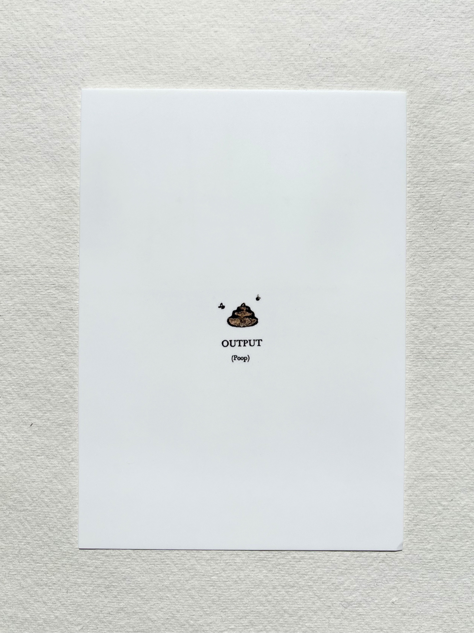 A6 postcard featuring a vivid hand drew watercolour illustration of a cartoon poop.