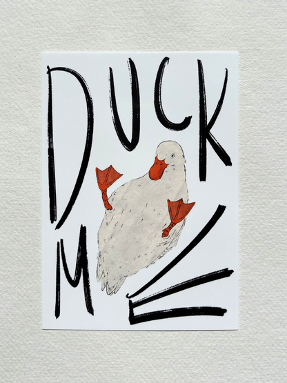 A6 postcard featuring a vibrant digital illustration of a duck with playful text.